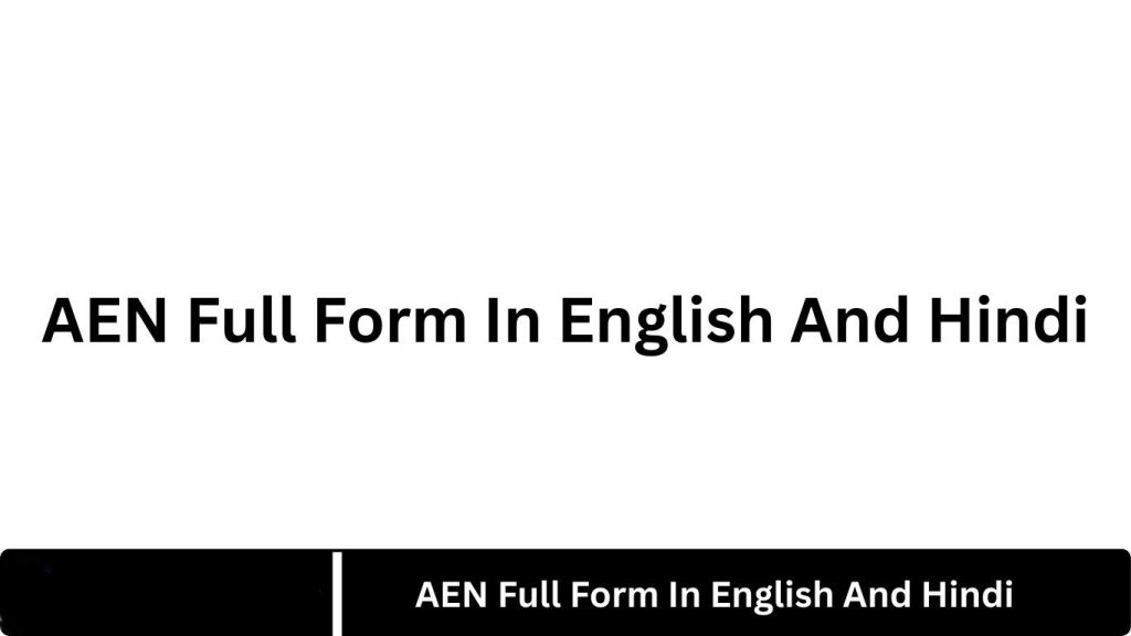 AEN Full Form