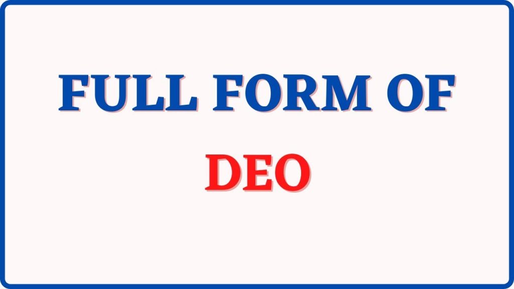 DEO Full Form