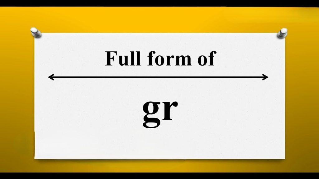 GR Full Form