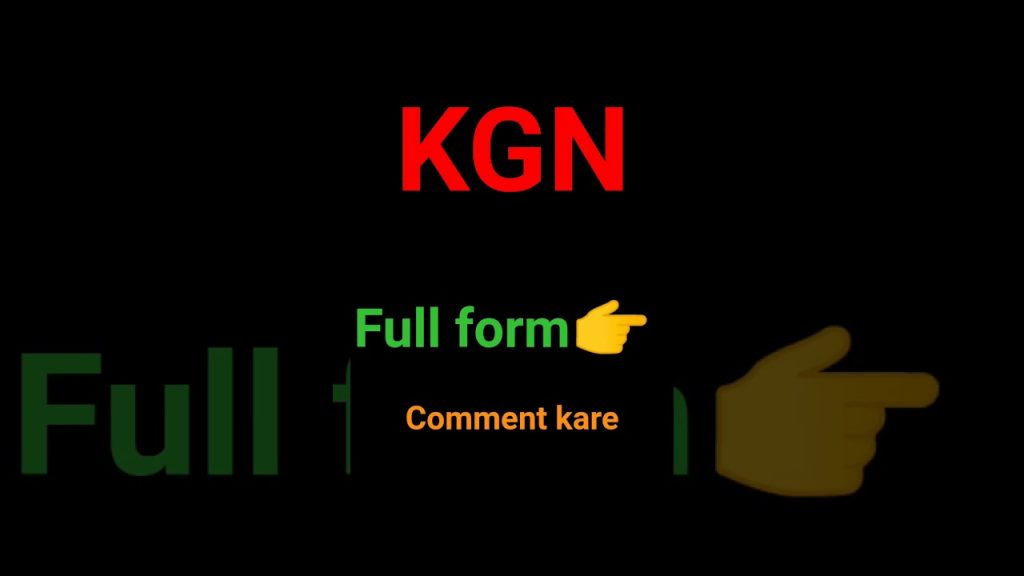 KGN Full Form
