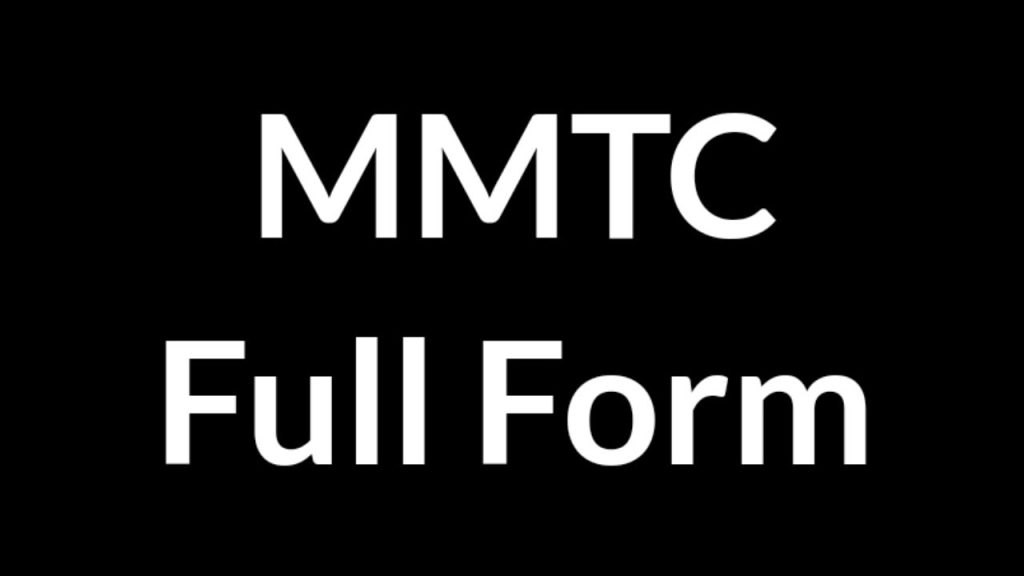 MMTC Full Form