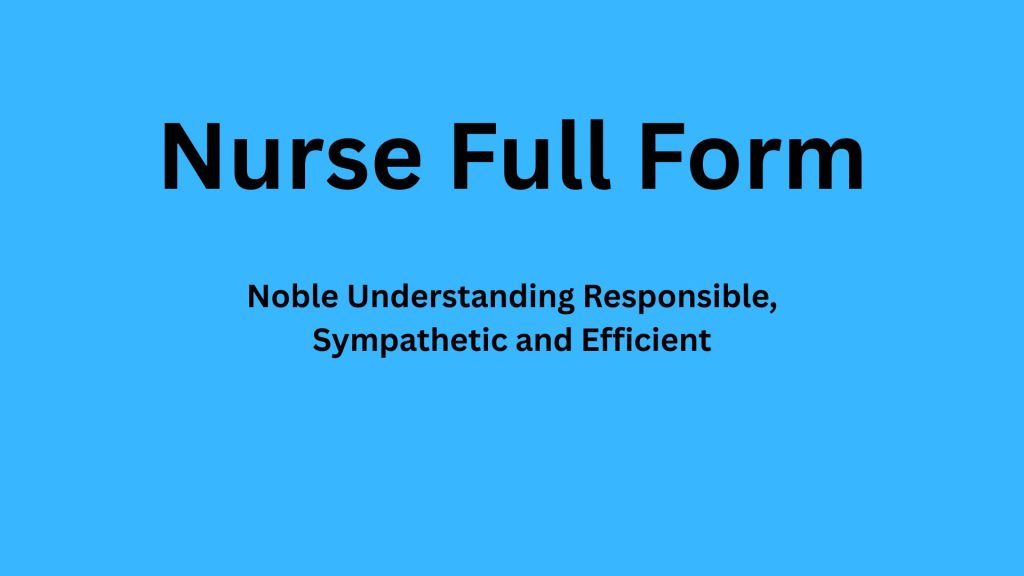 Nurse Full Form