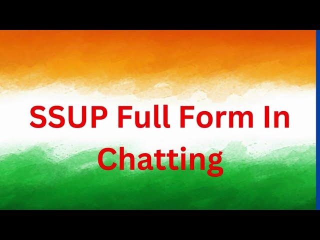 SSUP Full Form in Chat