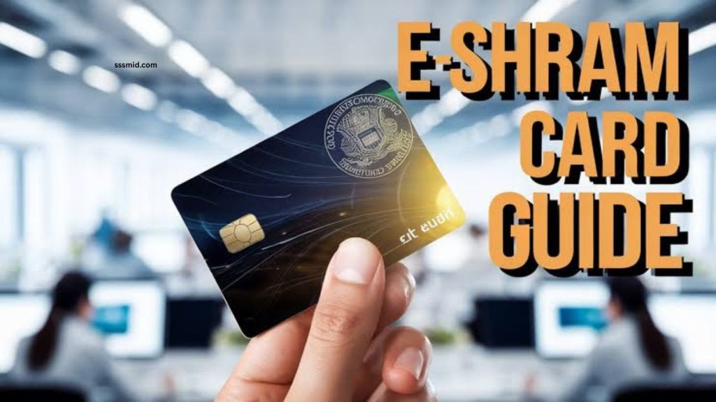 e-Shram Card Registration Complete Guide
